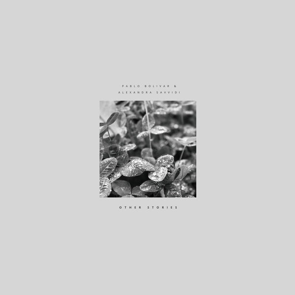 Pablo Bolivar & Alexandra Savvidi - Other Stories [LP] [Vinyl]