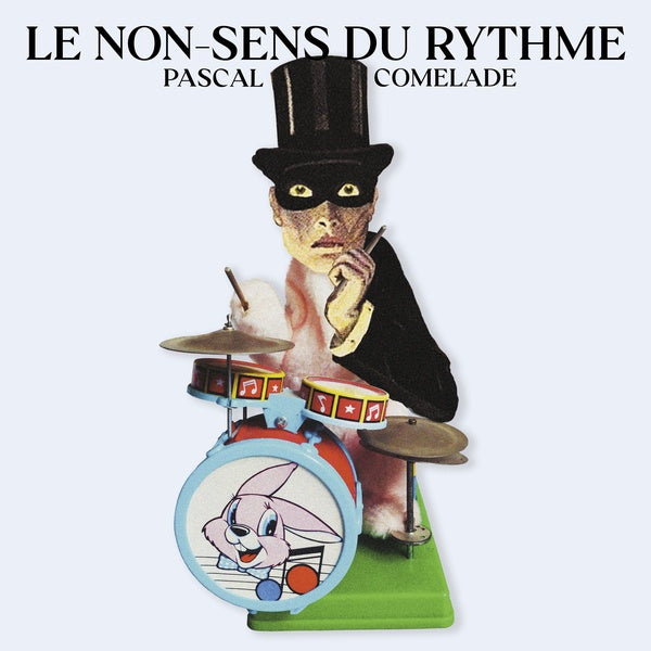 Le Non-Sens Du Rythme (Vinyl)