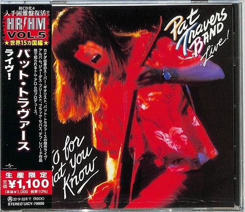 Pat Travers Band...Live! Go For What You Know (Reissue, Japan) [Import] (CD)