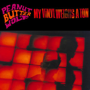Peanut Butter Wolf My Vinyl Weighs a Ton [Vinyl] - Apocalypse Vinyl