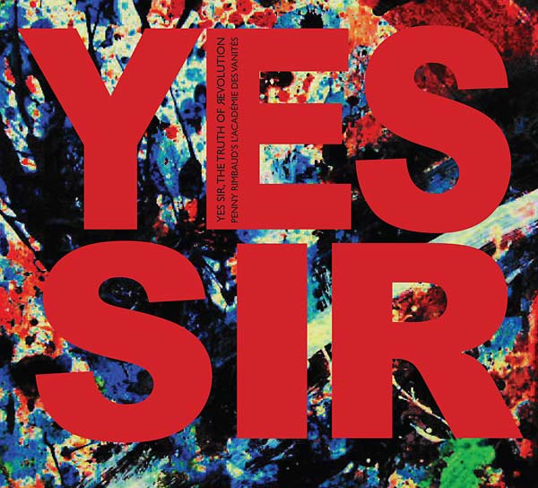 Yes Sir, The Truth Of Revolution (CD)