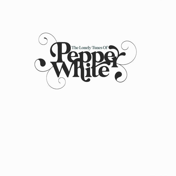 The Lonely Tunes Of Pepper White (Vinyl)