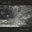 Pet Fox - Balance (Cobweb Colored Vinyl) [Vinyl]
