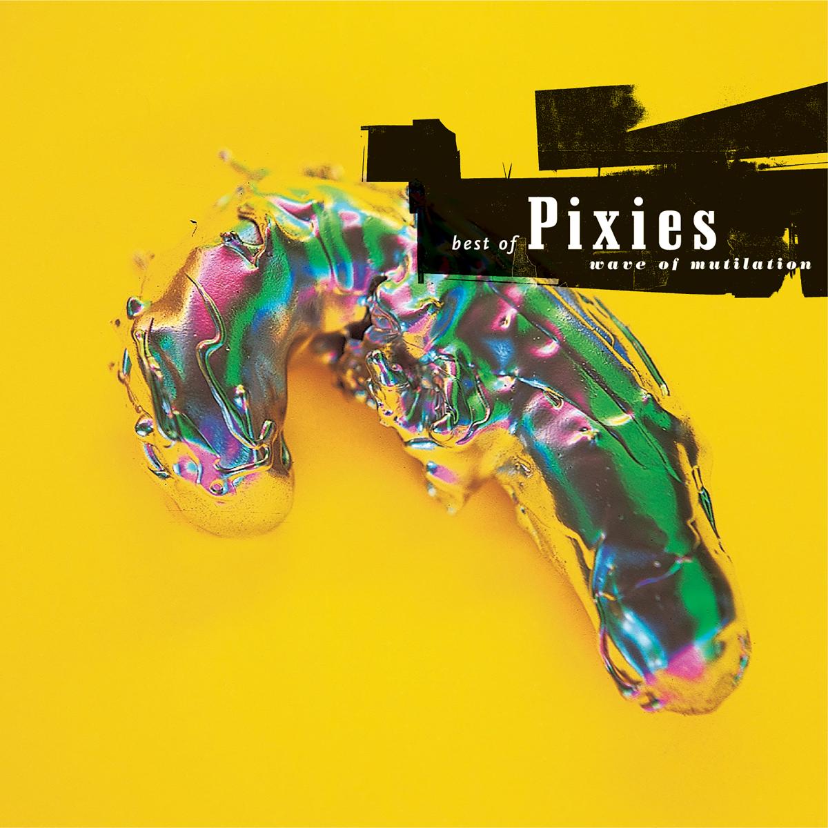 Pixies Wave of Mutilation：Pixies 精选集 [音乐 CD]