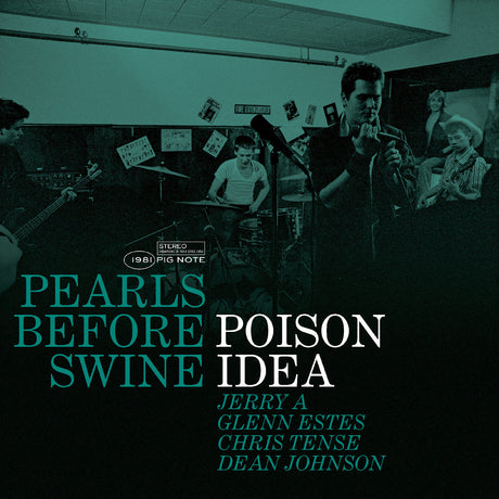 Poison Idea - Pearls Before Swine: The Early Years Volume 2 (Green Vinyl) [Vinyl]