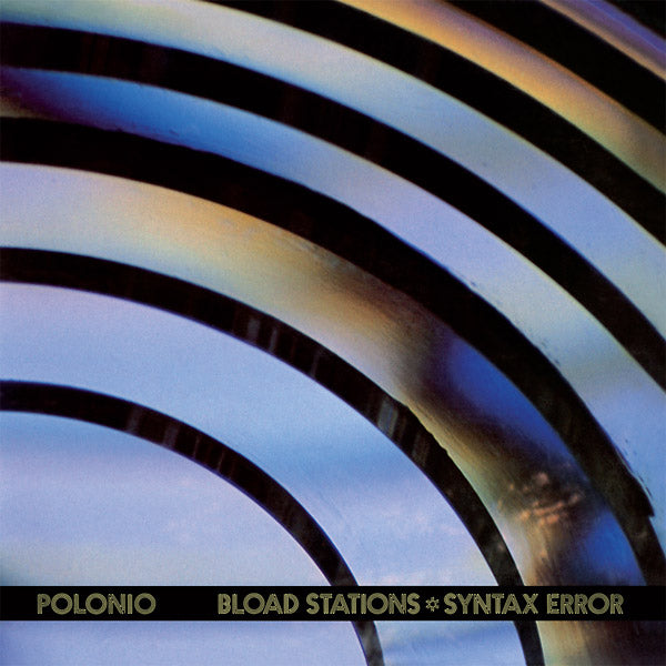 Bload Stations - Syntax Error (Vinyl)