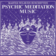 Psychic Meditation Music (White) (Vinyl)