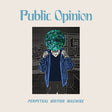 Public Opinion - Perpetual Motion Machine [Vinyl]