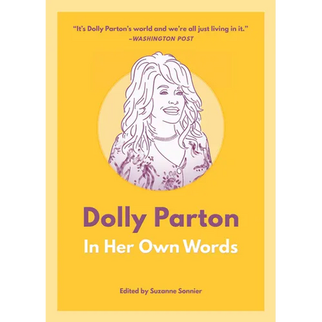 Dolly Parton: In Her Own Words