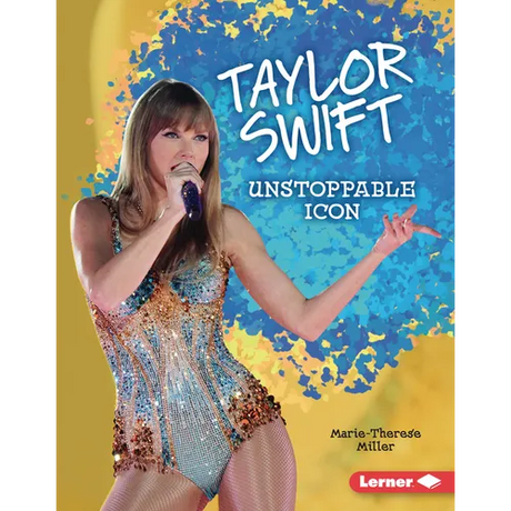 Taylor Swift: Unstoppable Icon