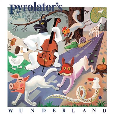 Pyrolator's Wunderland (CD)