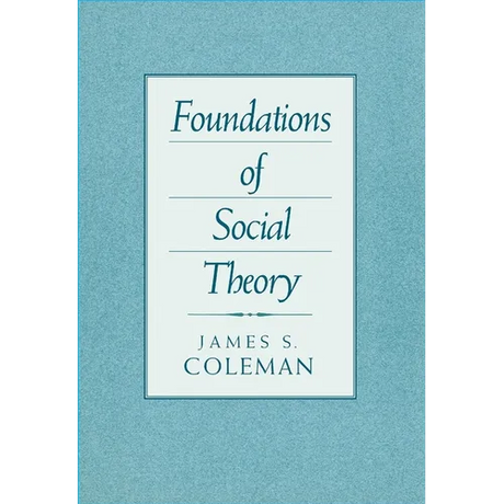 Foundations of Social Theory