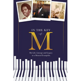 In the Key of M: My Life, Lineage and Legacy as a Musical Evangelist - Paperback
