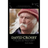 David Crosby: The Life, Music and Legacy of a Legend" - Paperback