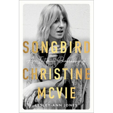 Songbird: An Intimate Biography of Christine McVie - Hardcover