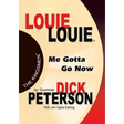 Louie Louie: Me Gotta Go Now