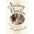 Irving Berlin: A Daughter's Memoir