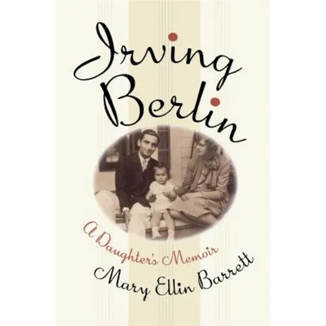 Irving Berlin: A Daughter's Memoir