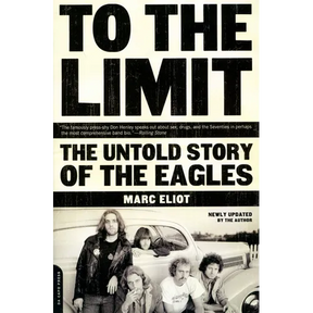 To the Limit: The Untold Story of the Eagles