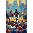 The History of Pop Music: Charting the Evolution of Global Sound