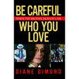 Be Careful Who You Love: Inside the Michael Jackson Case