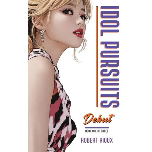 Idol Pursuits: Debut