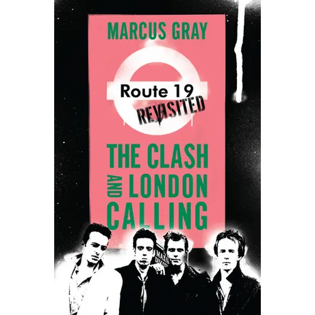 Route 19 Revisited: The Clash and London Calling