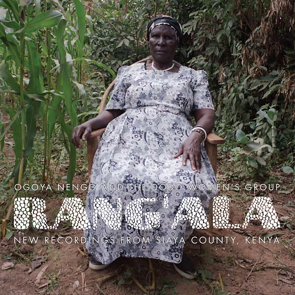 New Recordings from Siaya County, Kenya: Ogoya Nengo and the Dodo Women's Group (Vinyl)