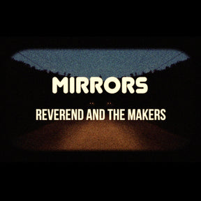 Reverend And The Makers - Mirrors [CD]