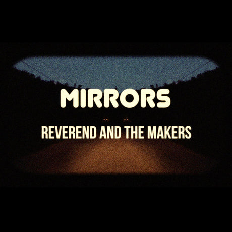 Reverend And The Makers - Mirrors [CD]
