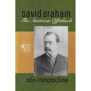 David Braham: The American Offenbach