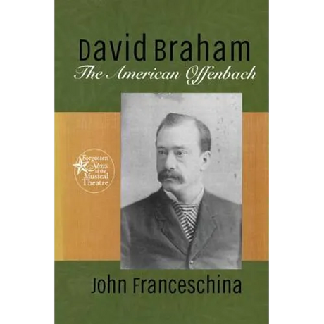 David Braham: The American Offenbach