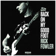 Rick Fowler - Back On My Good Foot [Vinyl]