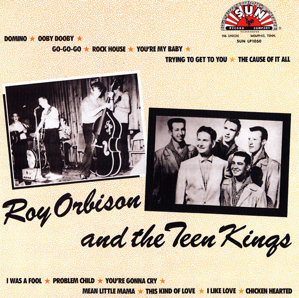 Roy Orbison And The Teen Kings (Vinyl)