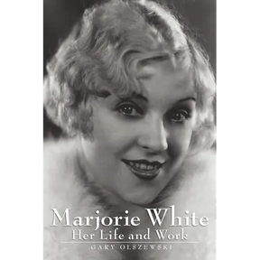 Marjorie White: Her Life and Work