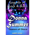 Legends of Rock & Roll - Donna Summer: Queen of Disco