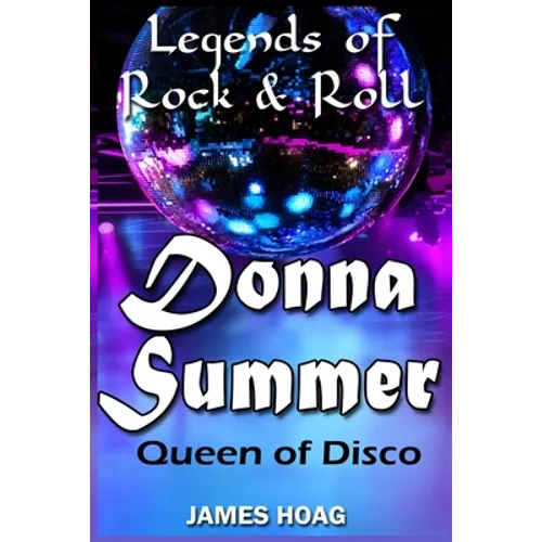 Legends of Rock & Roll - Donna Summer: Queen of Disco