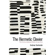 The Hermetic Clavier: The Concert Keyboard Works of John Zorn