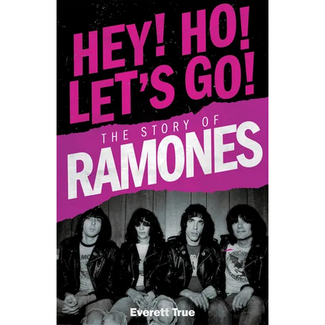 Hey! Ho! Let's Go!: The Story of the Ramones