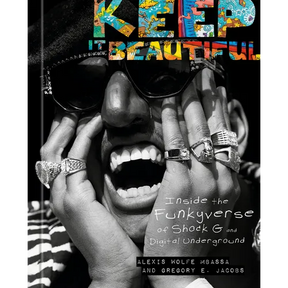 Keep It Beautiful: Inside the Funkyverse of Shock G and Digital Underground