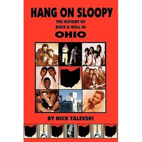 Hang on Sloopy: The History of Rock & Roll in Ohio