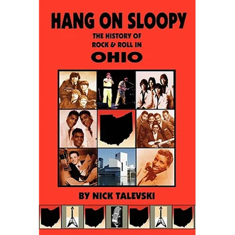 Hang on Sloopy: The History of Rock & Roll in Ohio