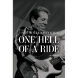 One Hell of a Ride: A Memoir