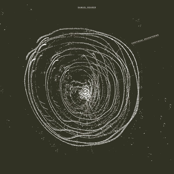 Continual Decentering (Vinyl)