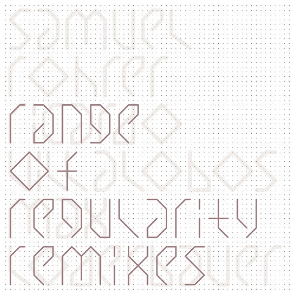 Range Of Regularity Remixes I (Vinyl)