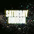 Saturday Church (Vinyl)