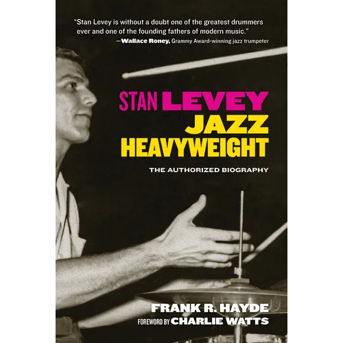 Stan Levey: Jazz Heavyweight