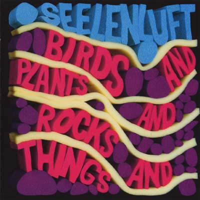 Birds and Plants and Rocks and Things (CD)