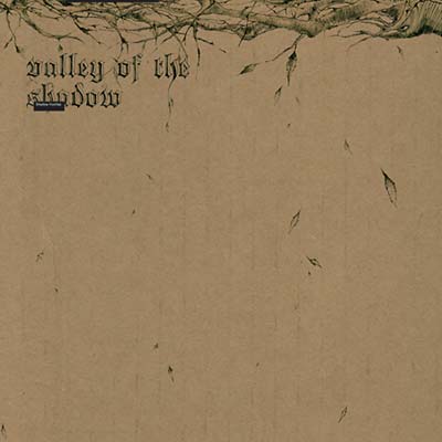 Valley of the Shadow (CD)