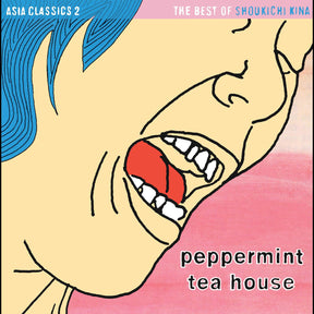 Asia Classics 2: The Best of Shoukichi Kina - Peppermint Tea House (PINK PEPPERMINT VINYL) (Vinyl) - Apocalypse Vinyl
